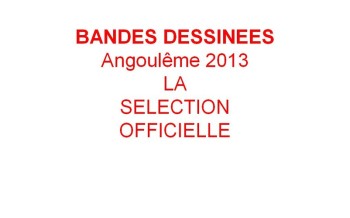 Angoulême 2013 : la sélection officielle