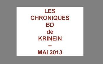 Les sorties BD de Mai 2013 chroniquées par KRINEIN