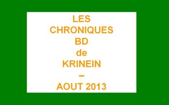 Les sorties BD d'Aout 2013 chroniquées par KRINEIN