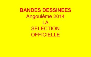 Angoulême 2014 : La sélection officielle