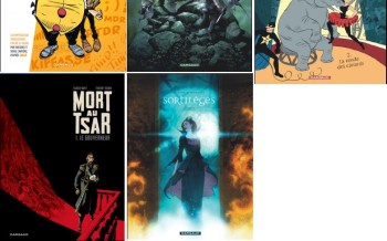Dargaud  en Août : Mort au tsar, Le perroquet des Batignolles T2, L’expédition T2, le nouvel Achille Talon, Sortilèges cycle 2