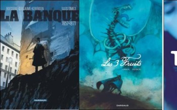 Dargaud : Les trois fruits, Trahie T1, La Banque T3