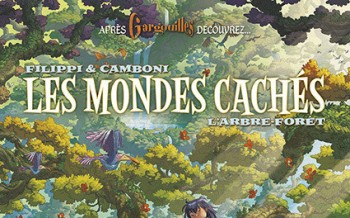  Les mondes cachés - tome 1 - L'arbre-forêt