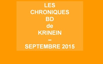 Les sorties BD de septembre 2015 chroniquées par KRINEIN