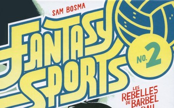 On n’avait rien demandé ! : Fantasy sports n°2