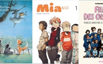 Dargaud : M Blaireau et Mme Renarde T6, Filles des oiseaux, Mia & co T1