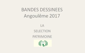 Festival d'angoulême 2017 : la sélection patrimoine