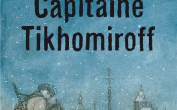 La Boite à Bulles : Capitaine Tikhomiroff