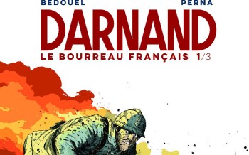 Darnand - Tome 1/3 : Le Bourreau français
