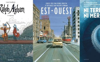 Dupuis : Est-Ouest, Ralph Azham T11, Ni terre ni mer T2
