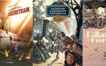 Grand Angle : La Fille de l'exposition universelle T1, Les Lumières de l'Aérotrain, La Balade de Dusty T2