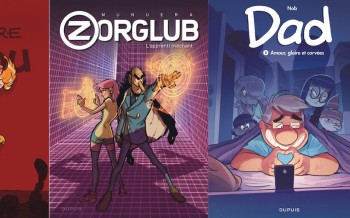 Dupuis : Le petit théâtre de Spirou, Zorglub T2, Dad T5