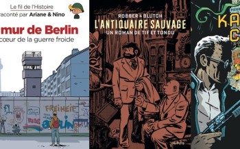 Dupuis : Le fil de l'histoire - Le mur de Berlin, Karma city, Zorglub T3, Le roman de Tif et Tondu
