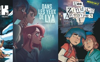 Dupuis : Frnck T6, Dans les yeux de Lya T2, Les Zindics anonymes T2