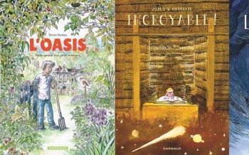 Dargaud : L'Oasis, Incroyable, Les Ombres