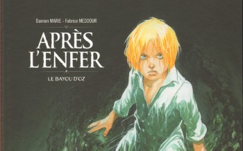 Après l'enfer - Tome 2 - Le bayou d'Oz