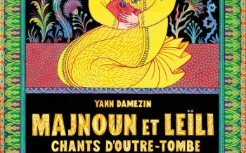 Majnoun et Leïli : Chants d'outre-tombe Edité par La Boîte à Bulles