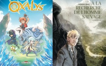 Oxalys Tome 1 et A la recherche de l'homme sauvage chez Delcourt