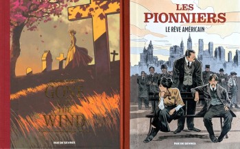 Rue de Sèvres : Gone with the wind T1, Les Pionniers T2
