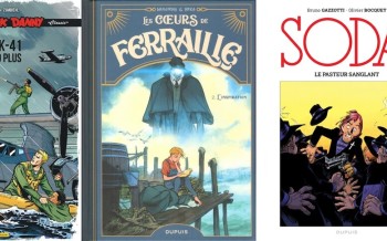 Dupuis : Les Coeurs de Ferraile T2, Buck Danny classic T10, Soda T14 (édition 2023)