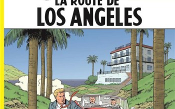 Lefranc - Tome 34 - La route de Los Angeles