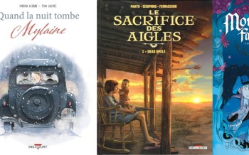 Delcourt : Le sacrifice des aigles T1, Les Mousquetaires fantastiques T1, Quand la nuit tombe Mylaine