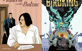 Vautrin contre Balzac chez la Boite à bulles et Birdking tome 3 chez Les Humanoïdes