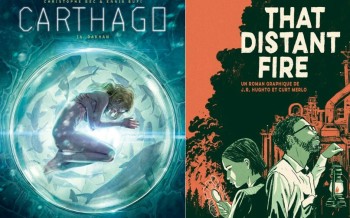 Les Humanos : Carthago T16 et That distant Fire