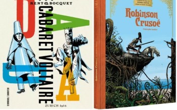 Le cabaret Voltaire et Robinson Crusoé chez Delcourt