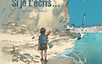 Si je t'écris ...