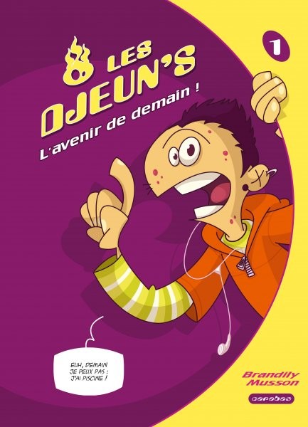 Les Djeun's - Tome 1 - L'avenir de demain !