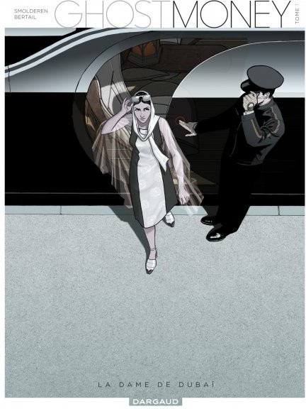 Ghost Money - Tome 1 - La dame de Dubaï