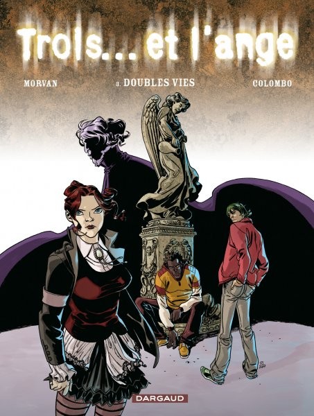 Trois... et l'ange - Tome 3 - Doubles vies