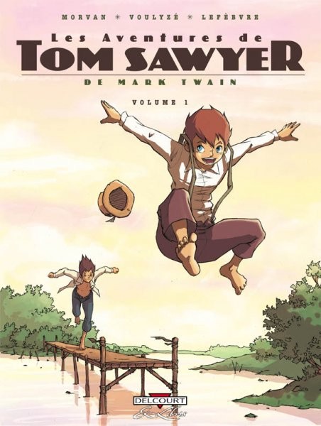 Les Aventures de Tom Sawyer - Volume 1