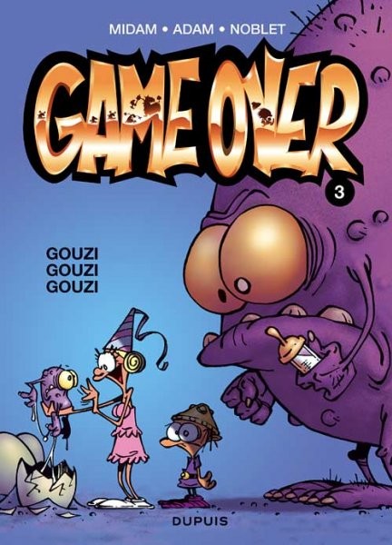 Game over - Tome 3 - Gouzi gouzi gouzi