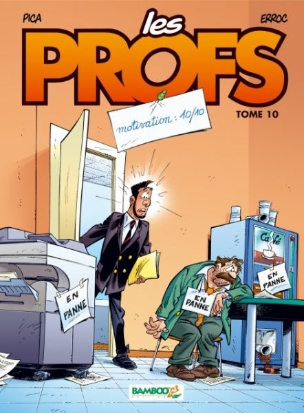 Les Profs - Tome 10 - Motivation 10/10