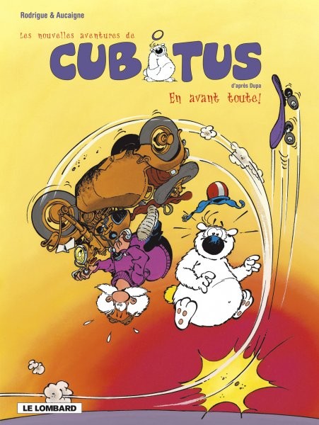 Les nouvelles aventures de Cubitus - Tome 1 - En avant toute !