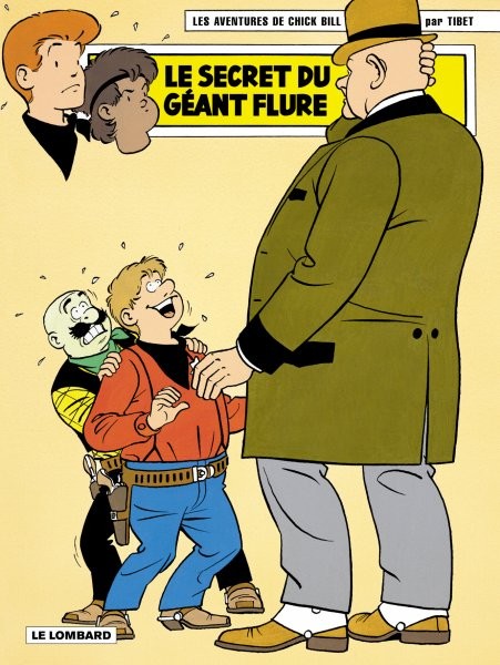 Chick Bill - Tome 69 - Le secret du géant Flure