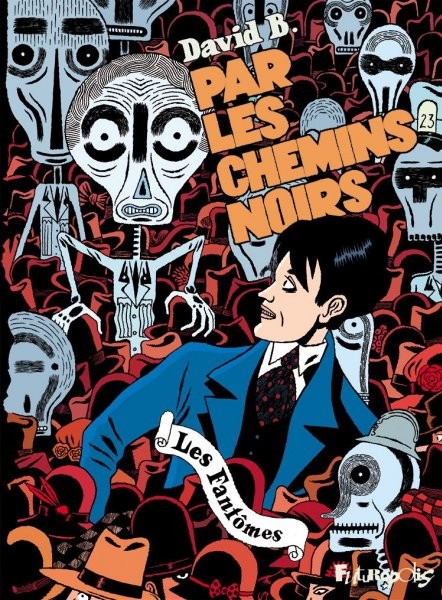 Par les chemins noirs - Tome 2 - Les fantômes