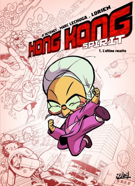 Hong Kong Spirit - Tome 1 - L'Ultime Recette