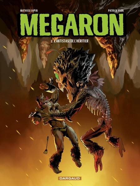 Megaron - Tome 2 - L'antistase de l'héritier