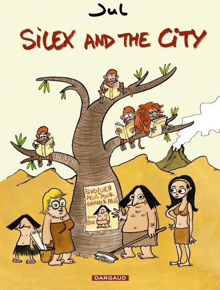 Silex and the city - Tome 1 - Avant notre ère