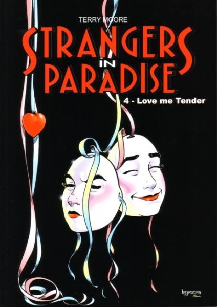 Strangers in paradise - Tome 4 - Love me tender