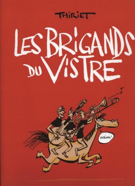 Les Brigands du vistre