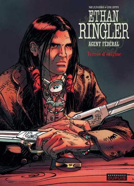 Ethan Ringler, agent fédéral - Tome 5 - Terres d'origine