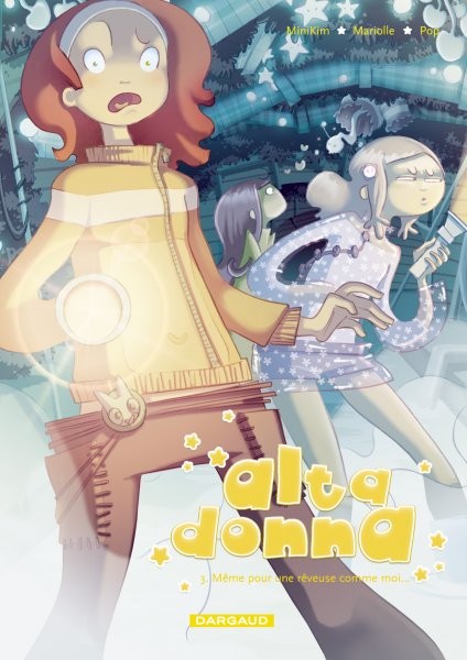 Alta Donna - Tome 3 - Même pour une rêveuse comme moi
