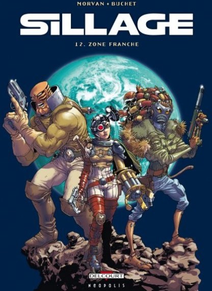 Sillage - Tome 12 - Zone franche