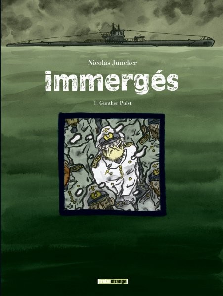 Immergés - Tome 1 - Günther Pulst