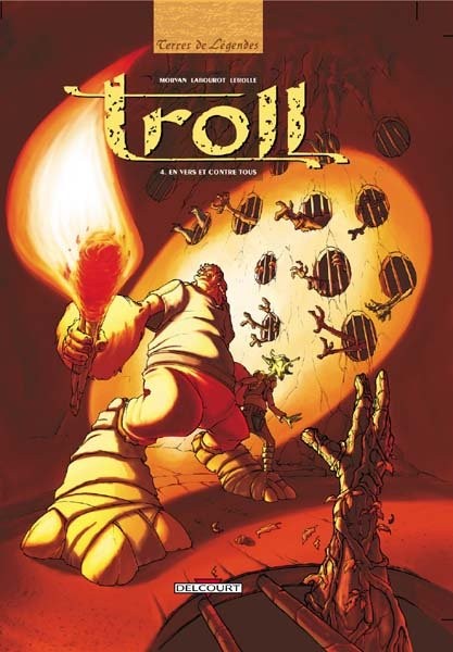 Troll - Tome 4 - En vers et contre tout