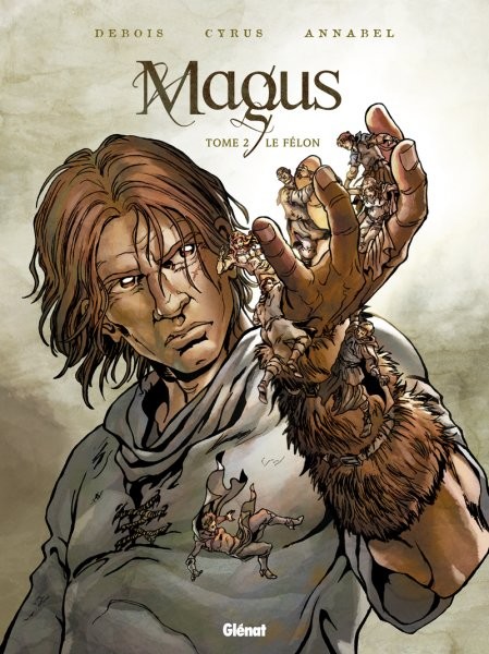 Magus - Tome 2 - Le félon